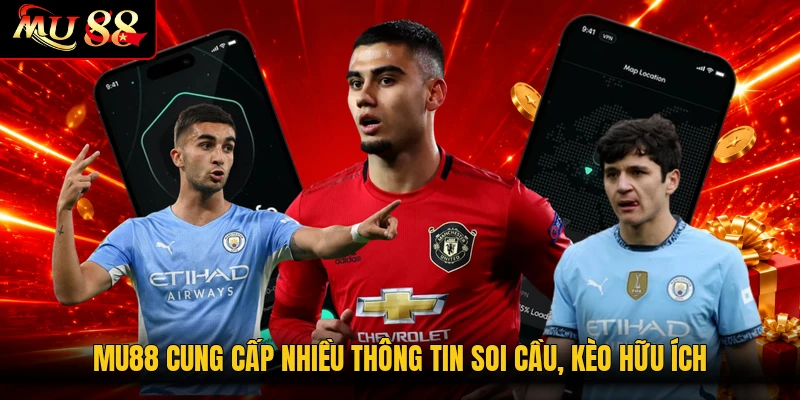 MU88 cung cấp nhiều thông tin soi cầu, kèo hữu ích