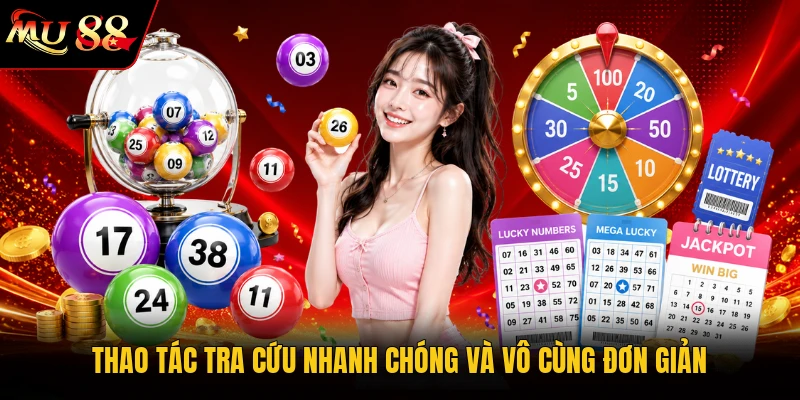 Thao tác tra cứu nhanh chóng và vô cùng đơn giản