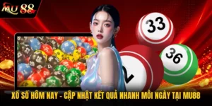 Xổ Số Hôm Nay | Cập Nhật Kết Quả Nhanh Mỗi Ngày Tại MU88